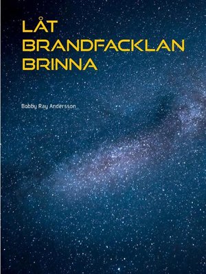 cover image of Låt Brandfacklan Brinna